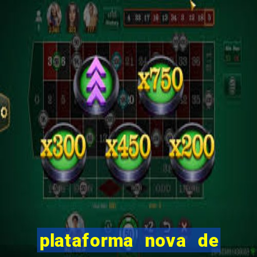 plataforma nova de jogos de aposta